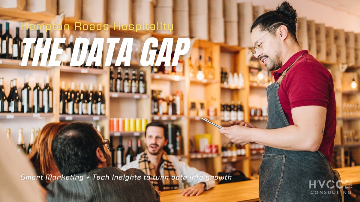 The Data Gap in Hampton Roads Hospitality, and How to Close It